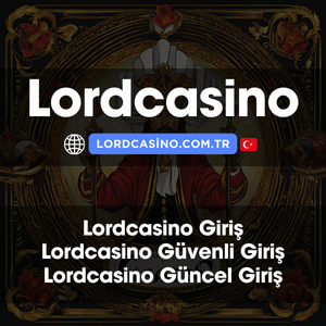 lordcasino güncel giriş